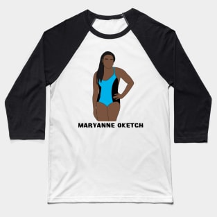 Maryanne Oketch Baseball T-Shirt